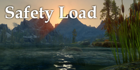 Безопасная подгрузка Скайрим / Safety Load