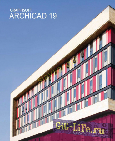 ArchiCAD 19 Build 5005 RUS + Дополнения
