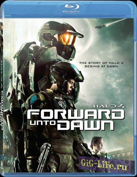 Halo 4: Идущий к рассвету / Halo 4: Forward Unto Dawn (2012) BDRip 1080p| Лицензия | USA Transfer