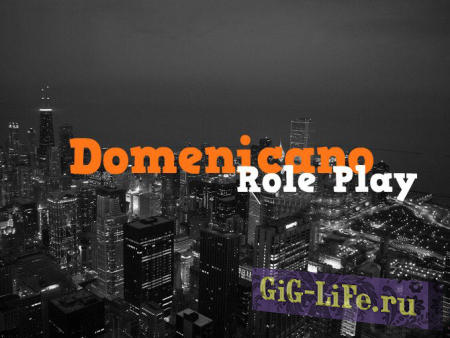 [GM] Domenicano Role Play / Ролевая игра в Доменикано