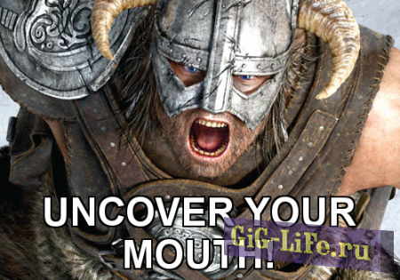 Skyrim — Раскройте свой рот при крике / Uncover Your Mouth