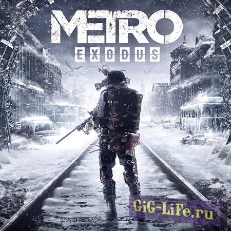 Metro: Exodus - Gold Edition (2019) PC | RePack от xatab