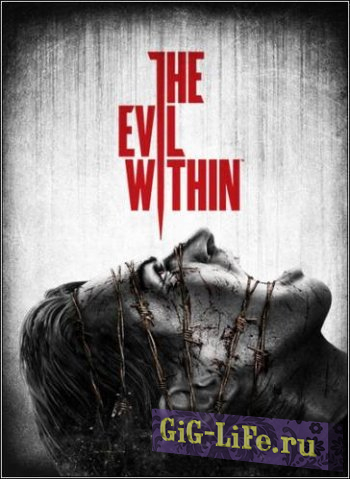 The Evil Within (2014) PC | RePack от xatab