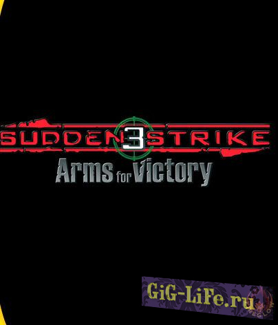 Sudden Strike 3: Arms for Victory (2007/Лицензия) PC