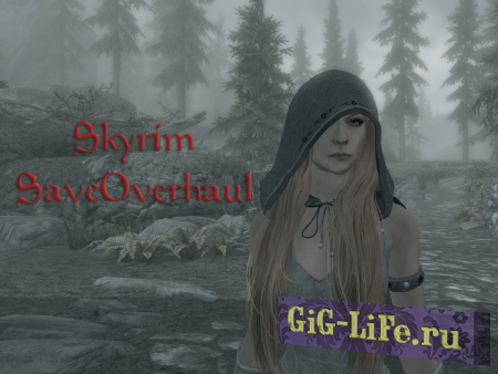 Skyrim — Нестандартные но безопасные Сохранения | Save Overhaul