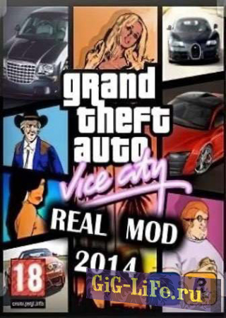 Grand Theft Auto Vice City - Real Mod 2014