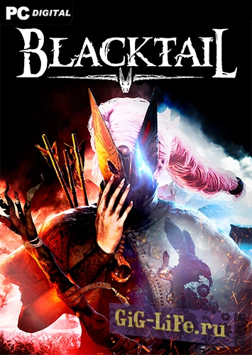 BLACKTAIL (2022) PC | Лицензия