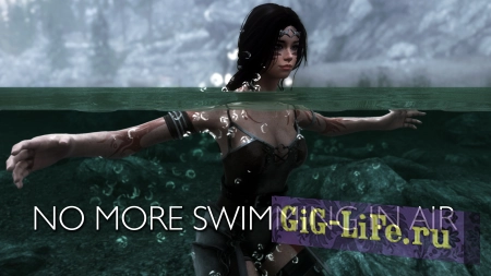 Skyrim — Исправление при плавание | No More Swimming In Air - Fixed Floating SwimIdle