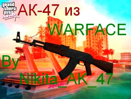 GTA:VC — АК-47 из WARFACE | AK-47 WARFACE Edition