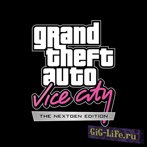 GTA Vice City Nextgen Edition — Релиз по плану