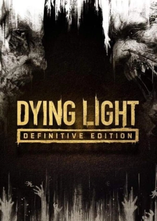 Dying Light: Definitive Edition