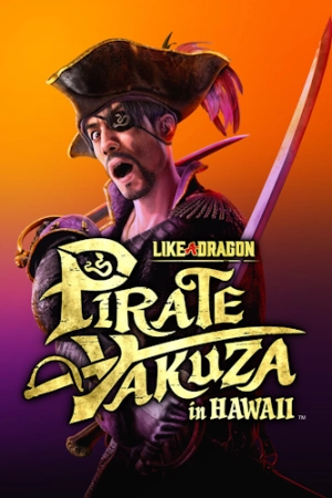 Like a Dragon: Pirate Yakuza in Hawaii - Digital Deluxe Edition